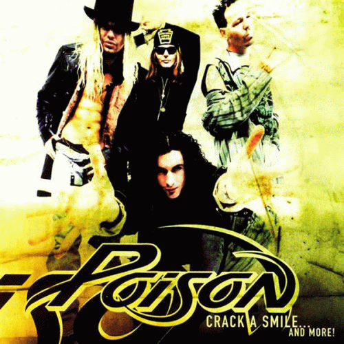Poison (USA) : Crack a Smile...and More